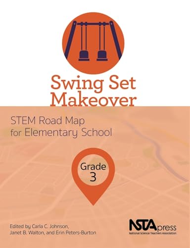 Stock image for Swing Set Makeover, Grade 3: STEM Road Map for Elementary School - PB425X6 for sale by SecondSale