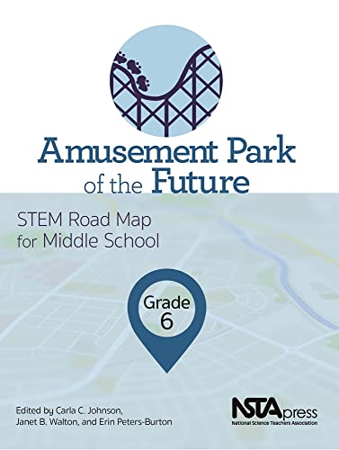 Imagen de archivo de Amusement Park of the Future, Grade 6: STEM Road Map for Middle School - PB425X5 a la venta por SecondSale