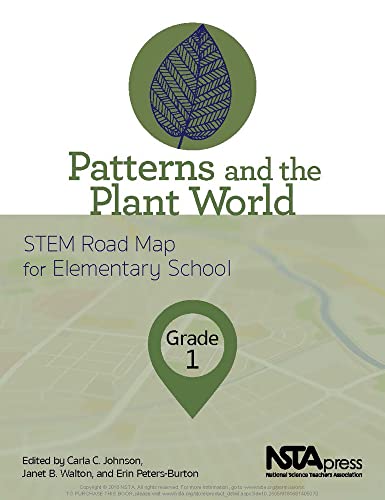 Stock image for Patterns and the Plant World, Grade 1: STEM Road Map for Elementary School - PB425X11 for sale by SecondSale