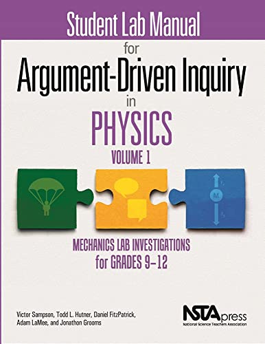 9781681405797: Student Lab Manual for Argument-driven Inquiry in Physics: Mechanics Lab Investigations for Grades 9-12