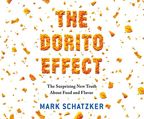 Stock image for The Dorito Effect: The Surprising New Truth About Food and Flavor for sale by SecondSale