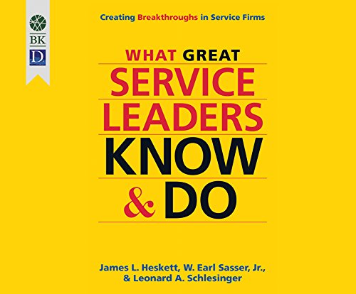 Imagen de archivo de What Great Service Leaders Know and Do: Creating Breakthroughs in Service Firms a la venta por Revaluation Books