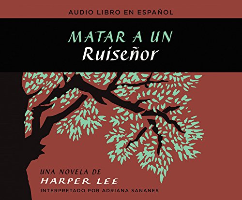 Stock image for Matar a un ruisenor (To Kill A Mockingbird) (Spanish Edition) for sale by Buyback Express