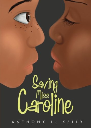 9781681422831: Saving Miss Caroline