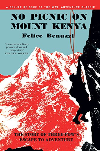 Beispielbild fr No Picnic on Mount Kenya: The Story of Three POWs' Escape to Adventure zum Verkauf von PlumCircle
