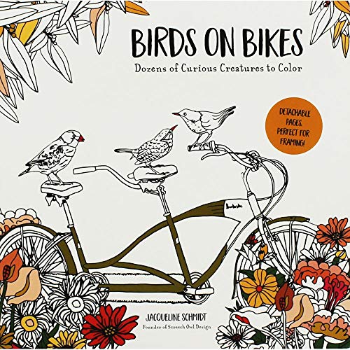 Beispielbild fr Birds on Bikes: And Dozens of Other Curious Creatures to Color zum Verkauf von WorldofBooks