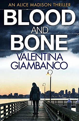 9781681442976: Blood and Bone (An Alice Madison Novel (3))