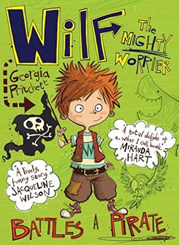 Beispielbild fr Wilf the Mighty Worrier: Battles a Pirate zum Verkauf von Better World Books