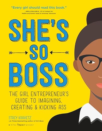9781681444161: She's So Boss: The Girl Entrepreneur's Guide to Imaging, Creating & Kicking Ass