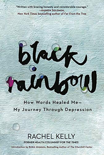 Beispielbild fr Black Rainbow : How Words Healed Me, My Journey Through Depression zum Verkauf von Better World Books
