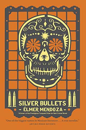 Stock image for Silver Bullets (A Lefty Mendieta Novel (1)) for sale by HPB-Emerald