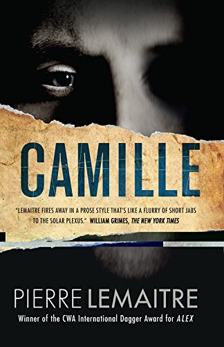 9781681449531: Camille: The Commandant Camille Verhoeven Trilogy (The Commandant Camille Verhoeven Trilogy (3))