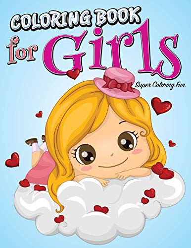 Stock image for Coloring Book For Girls: Super Coloring Fun for sale by Chiron Media