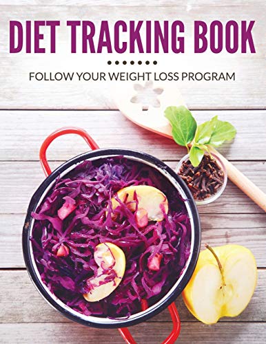 Beispielbild fr Diet Tracking Book: Follow Your Weight Loss Program zum Verkauf von Chiron Media