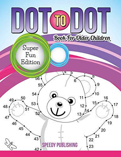 Stock image for Dot To Dot Book For Older Children: Super Fun Edition for sale by WorldofBooks