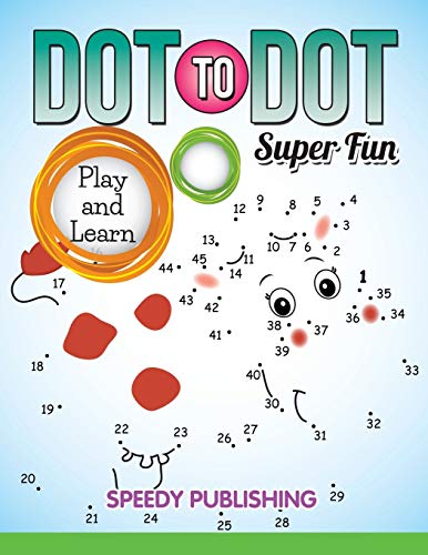 Beispielbild fr Dot To Dot Super Fun: Play and Learn zum Verkauf von Chiron Media