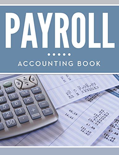 9781681455211: Payroll Accounting Book