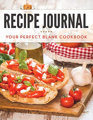 Beispielbild fr Recipe Journal: Your Perfect Blank Cookbook zum Verkauf von Book Deals