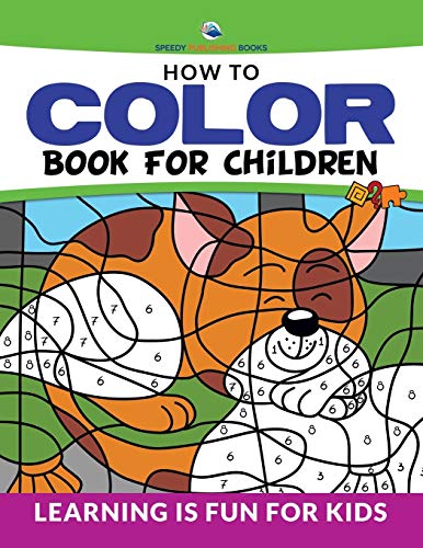 Stock image for How To Color Book For Children: Learning is Fun For Kids for sale by Chiron Media