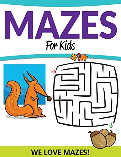 Stock image for Mazes For Kids: We Love Mazes! for sale by Chiron Media