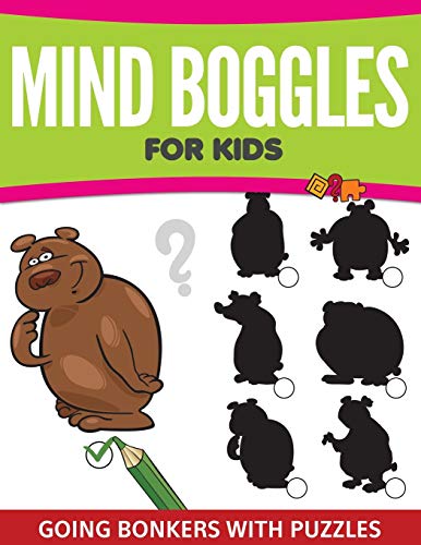 Stock image for Mind Boggles For Kids: Going Bonkers with Puzzles for sale by Chiron Media