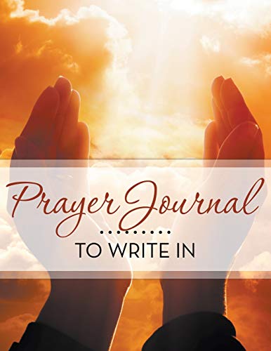 Stock image for Prayer Journal To Write In for sale by Chiron Media