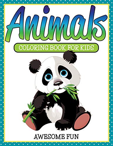 Beispielbild fr Animals: Coloring Book For Kids- Awesome Fun zum Verkauf von Chiron Media