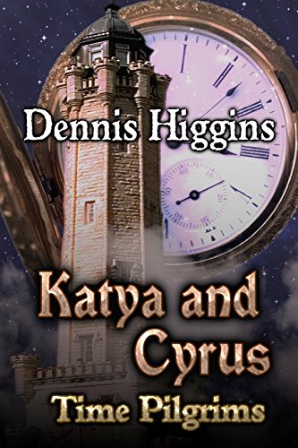 Beispielbild fr Katya and Cyrus: Time Pilgrims zum Verkauf von medimops