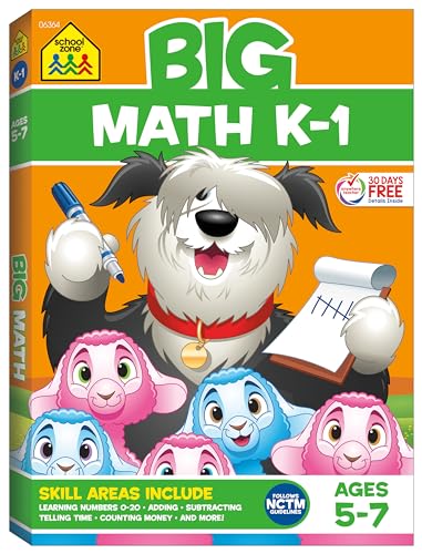 Stock image for School Zone - Big Math K-1 Workbook - Ages 5 to 6, Kindergarten, 1st Grade, Numbers 0-20, Addition, Subtraction, Shapes & Patterns, Graphing, Time, Money, and More (School Zone Big Workbook Series) for sale by Ergodebooks