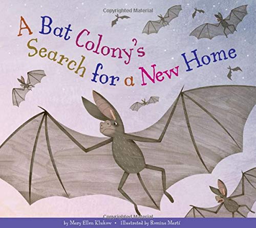 Stock image for A Bat Colony's Search for a New Home for sale by ThriftBooks-Dallas
