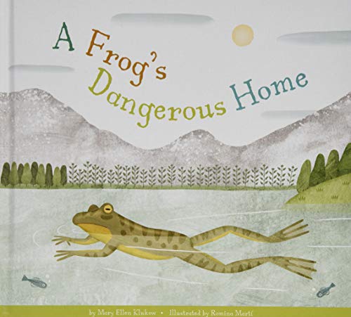 Stock image for A Frog's Dangerous Home for sale by Better World Books