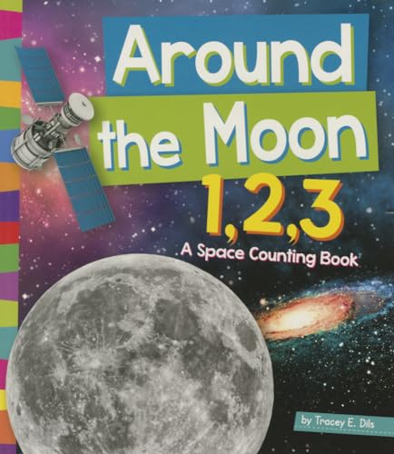 Beispielbild fr Around the Moon 1,2,3: A Space Counting Book (1,2,3. Count With Me) zum Verkauf von BombBooks