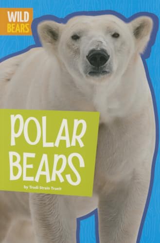 Beispielbild fr Polar Bears (Wild Bears) zum Verkauf von Bookmonger.Ltd