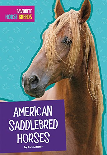 9781681523422: American Saddlebred Horses (Favorite Horse Breeds)