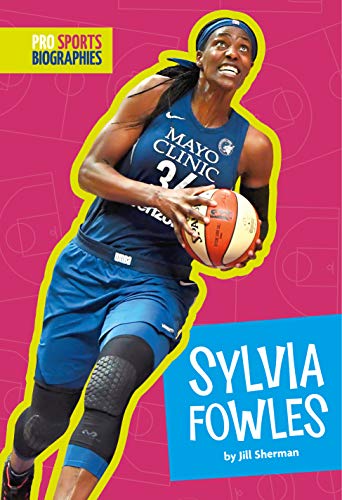 Stock image for Sylvia Fowles for sale by ThriftBooks-Atlanta