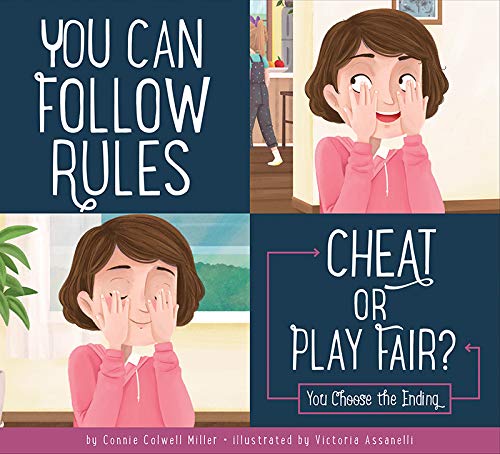 Stock image for You Can Follow the Rules: Cheat or Play Fair? (Making Good Choices) for sale by SecondSale