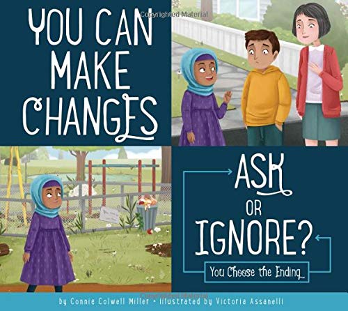 Imagen de archivo de You Can Make Changes: Ask or Ignore? a la venta por Better World Books