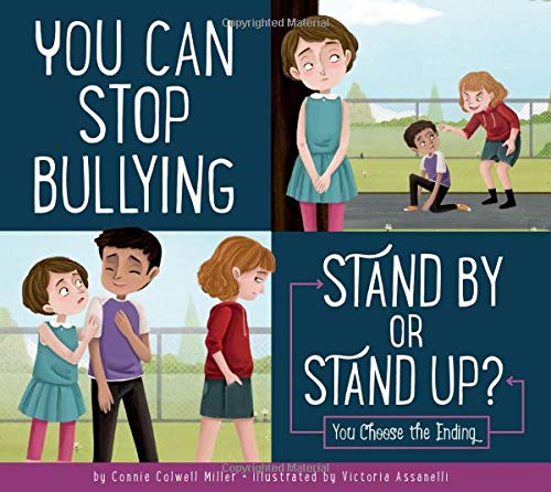 Imagen de archivo de You Can Stop Bullying: Stand By or Stand Up? (Making Good Choices) a la venta por GF Books, Inc.