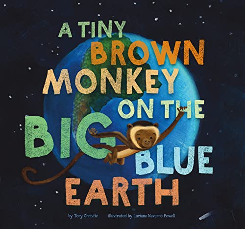 Beispielbild fr A Tiny Brown Monkey on the Big Blue Earth zum Verkauf von HPB-Movies