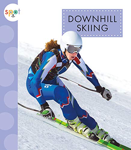 9781681525822: Downhill Skiing (Spot Sports)