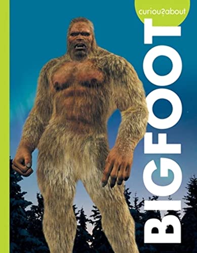 Imagen de archivo de Curious about Bigfoot (Curious about Unexplained Mysteries) a la venta por Bookmonger.Ltd