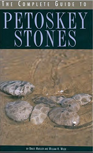 9781681570655: The Complete Guide to Petoskey Stones