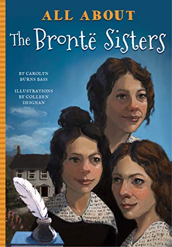 Stock image for All about the Brontë Sisters for sale by ThriftBooks-Atlanta