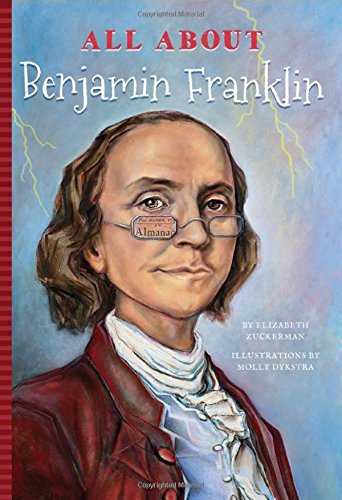 Beispielbild fr All about Benjamin Franklin zum Verkauf von Better World Books