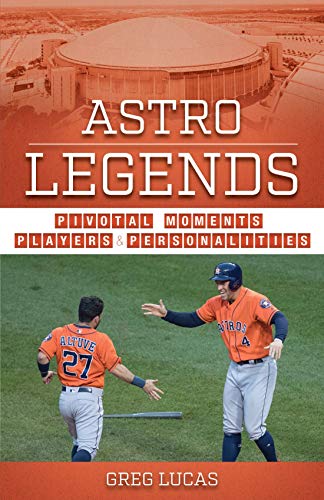 Beispielbild fr Astro Legends: Pivotal Moments, Players & Personalities zum Verkauf von Buchpark