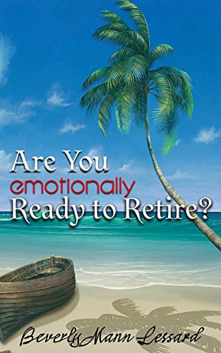 Stock image for Are You Emotionally Ready to Retire? for sale by ThriftBooks-Atlanta