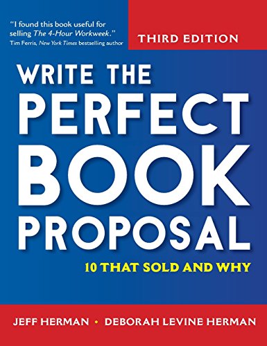 Stock image for Write the Perfect Book Proposal : 10 That Sold and Why for sale by Better World Books