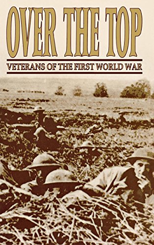 Stock image for Over The Top: Veterans of the First World War for sale by Global Bookshop