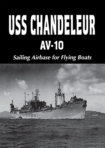 9781681624334: USS Chandeleur AV-10: Sailing Airbase for Flying Boats (Limited)