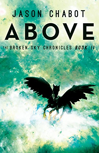 Imagen de archivo de Above : Broken Sky Chronicles, Book 2 a la venta por Better World Books